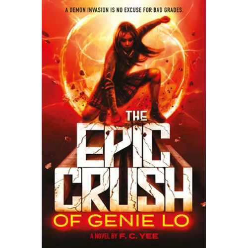The Epic Crush of Genie Lo - Hardcover