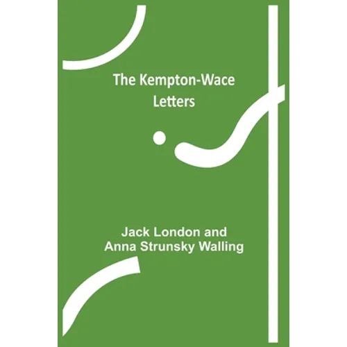 The Kempton-Wace Letters - Paperback
