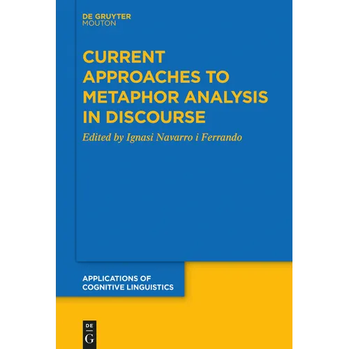 Current Approaches to Metaphor Analysis in Discourse - Paperback
