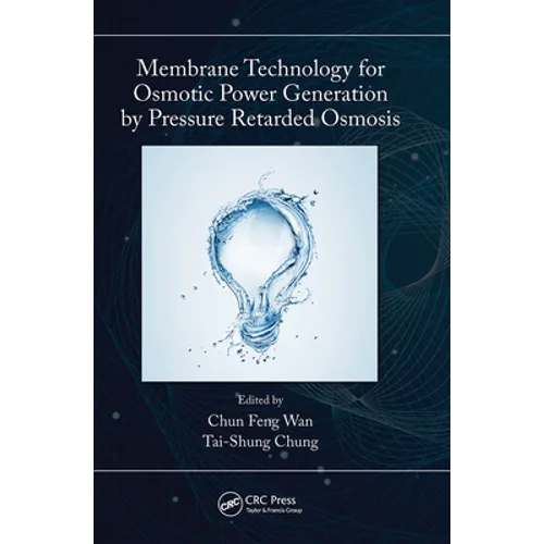 Membrane Technology for Osmotic Power Generation by Pressure Retarded Osmosis - Paperback