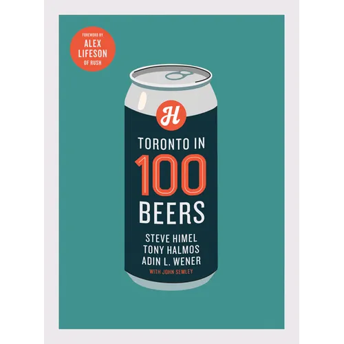 Toronto in 100 Beers - Paperback