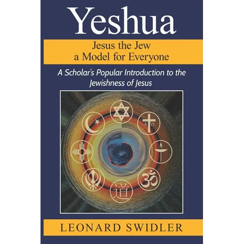 Yeshua Jesus the Jew a Model for Everyone - Paperback