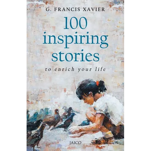 100 Inspiring Stories to Enrich Your Life - Paperback