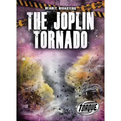 The Joplin Tornadoes - Library Binding