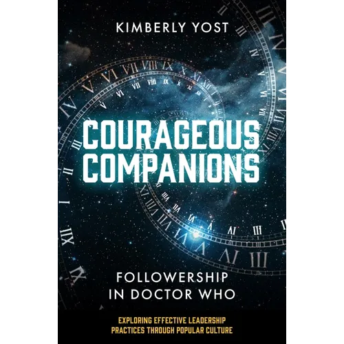 Courageous Companions: Followership in Doctor Who - Paperback