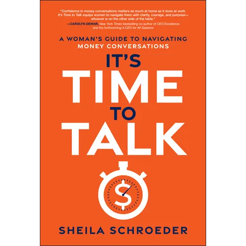 It's Time to Talk: A Woman's Guide to Navigating Money Conversations - Hardcover