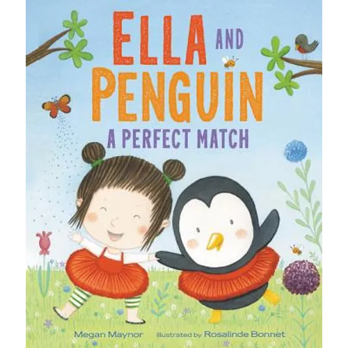 Ella and Penguin: A Perfect Match - Hardcover