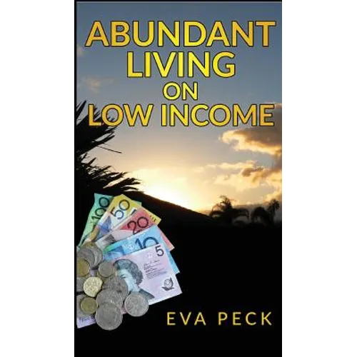 Abundant Living on Low Income - Hardcover