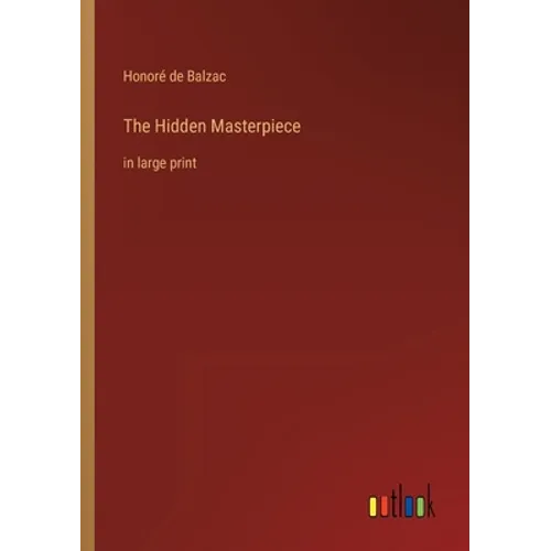 The Hidden Masterpiece: in large print - Paperback