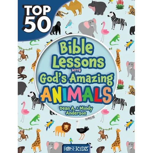 Top 50 Bible Lessons with God's Amazing Animals - Paperback
