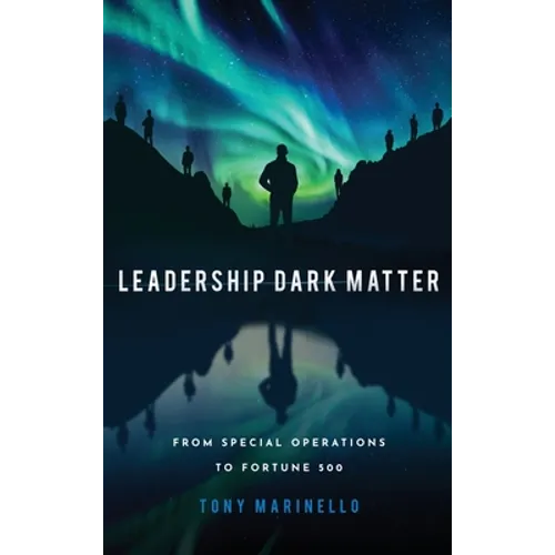 Leadership Dark Matter - Hardcover