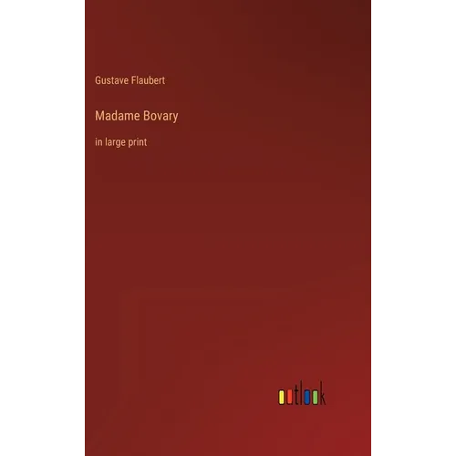 Madame Bovary: in large print - Hardcover