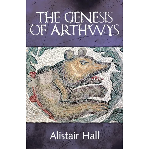 The Genesis of Arthwys - Paperback