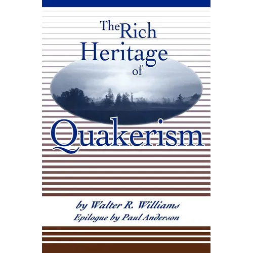 The Rich Heritage of Quakerism - Paperback