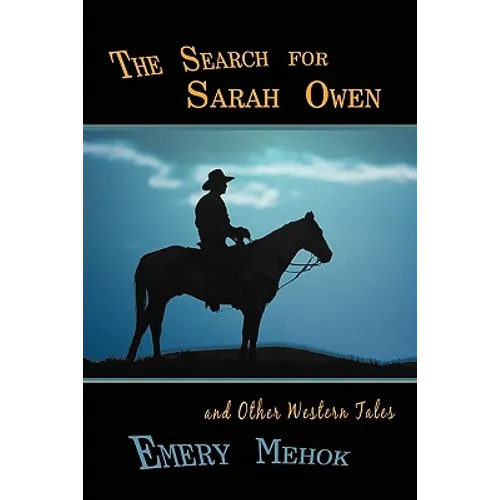 The Search for Sarah Owen and Other Western Tales - Paperback