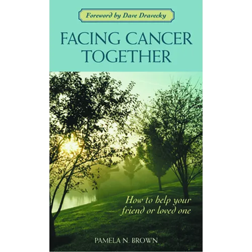 Facing Cancer Together - Paperback