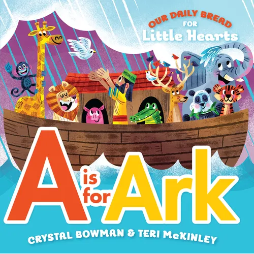 A is for Ark: (A Bible-Based A-Z Rhyming Alphabet Board Book for Toddlers and Preschoolers Ages 1-3) - Board Book