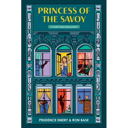 Princess of the Savoy: A Priscilla Tempest Mystery, Book 3 - Paperback