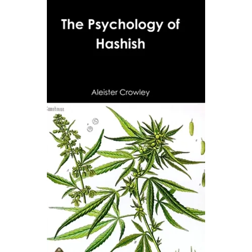 The Psychology of Hashish - Hardcover