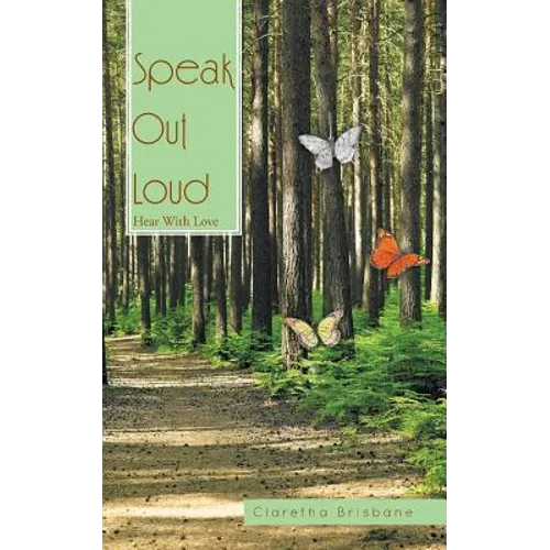 Speak Out Loud: Hear with Love - Paperback