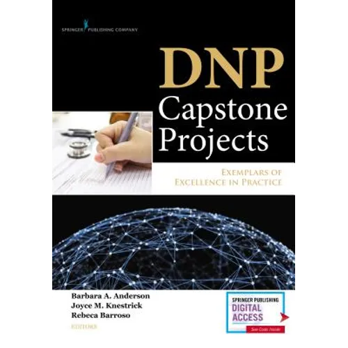 Dnp Capstone Projects: Exemplars of Excellence in Practice - Paperback