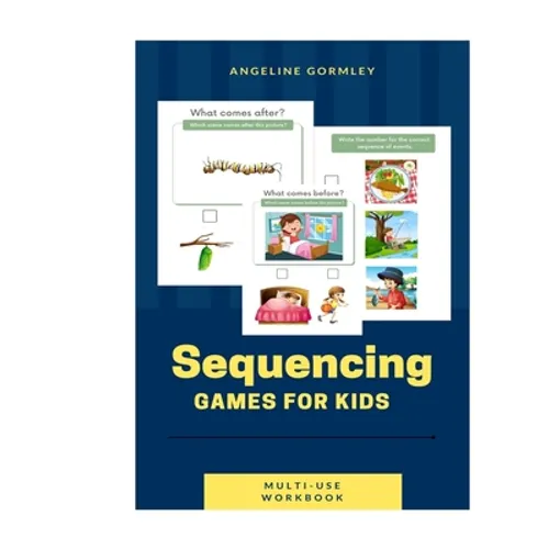 Sequencing Games For Kids Multi Use Workbook - Paperback