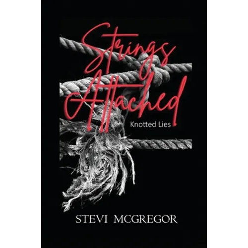 Strings Attached: Knotted Lies - Paperback