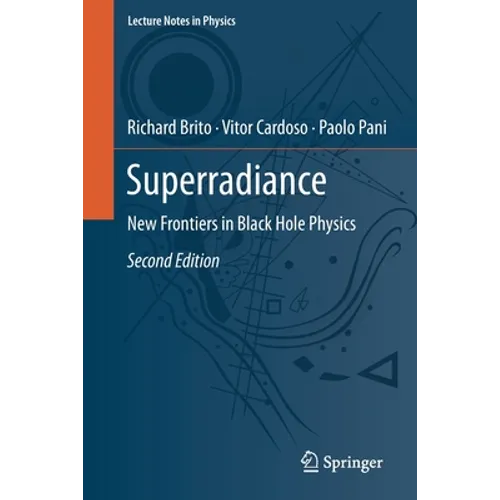 Superradiance: New Frontiers in Black Hole Physics - Paperback