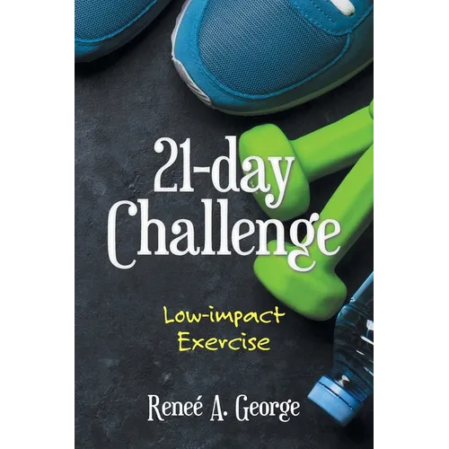 21-Day Challenge: Low-Impact Exercise - Paperback