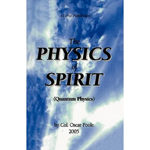 The Physics of Spirit - Paperback