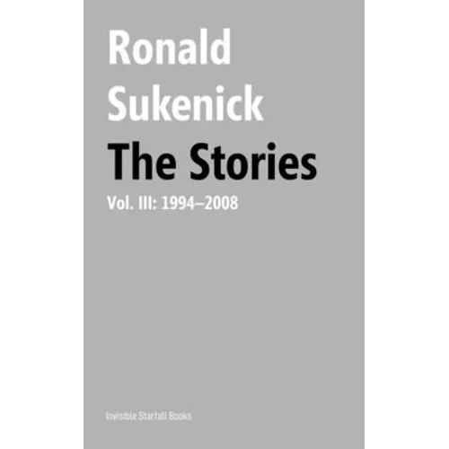 The Stories, Volume III: 1994-2008 - Paperback