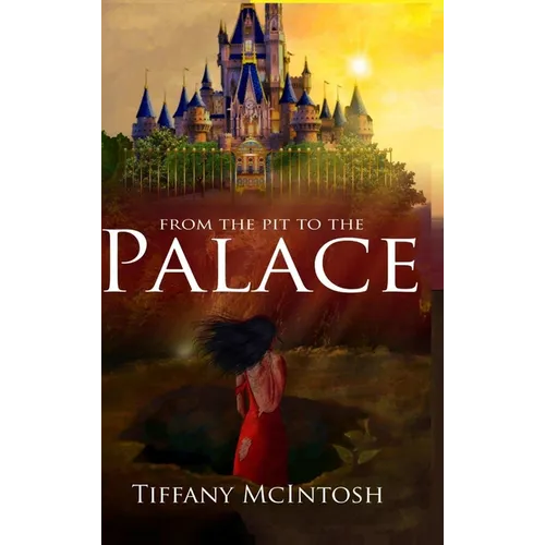 From The Pit To The Palace - Hardcover