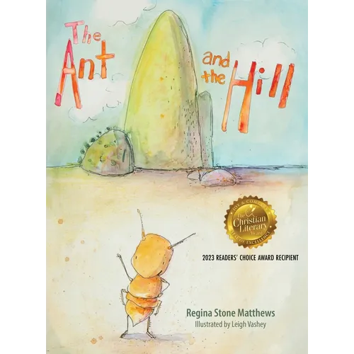 The Ant and the Hill - Hardcover