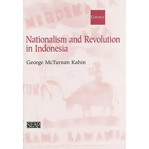 Nationalism and Revolution in Indonesia - Paperback