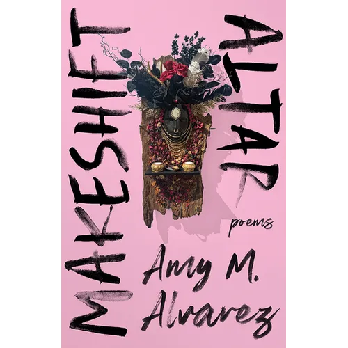 Makeshift Altar: Poems - Paperback