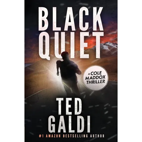 Black Quiet: A Cole Maddox Action Thriller - Paperback