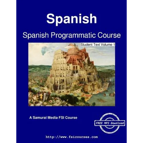 Spanish Programmatic Course - Student Text Volume 1 - Paperback