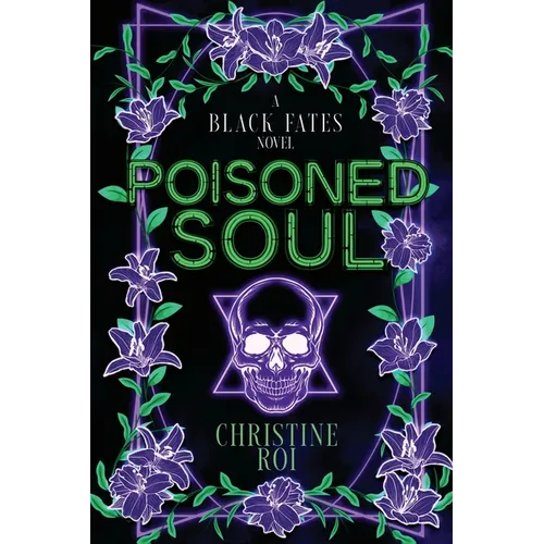 Poisoned Soul: A Black Fates Novel - Paperback