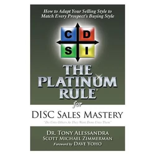 The Platinum Rule for DISC Sales Mastery - Paperback