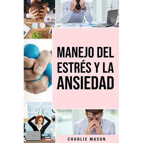 Manejo del estrés y la Ansiedad - Paperback