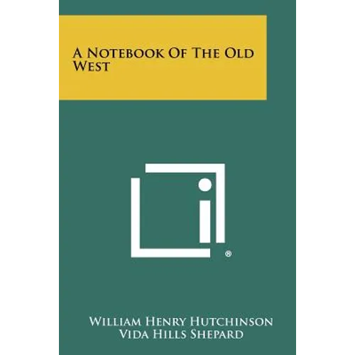 A Notebook of the Old West - Paperback