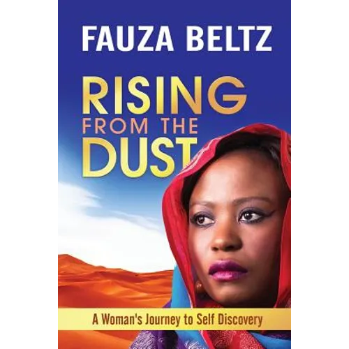 Rising From The Dust: A Woman's Journey to Self Discovery - Paperback
