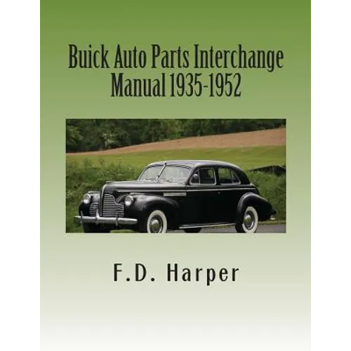 Buick Auto Parts Interchange Manual 1935-1952 - Paperback