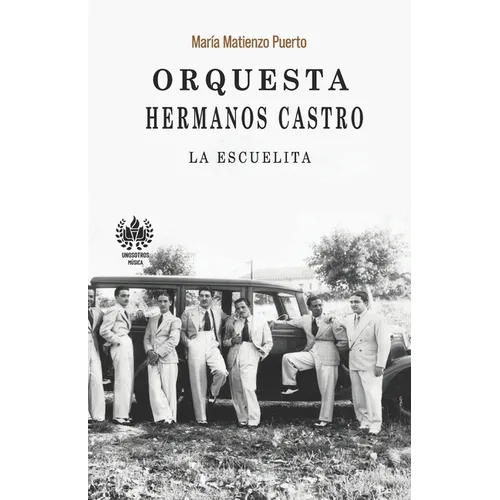 Orquesta Hermanos Castro: La escuelita - Paperback