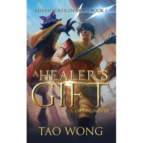 A Healer's Gift: Book 1 of the Adventures on Brad - Paperback