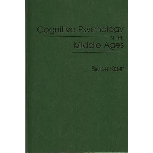 Cognitive Psychology in the Middle Ages - Hardcover