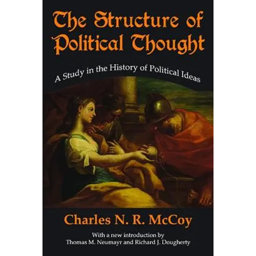 The Structure of Political Thought: A Study in the History of Political Ideas - Paperback
