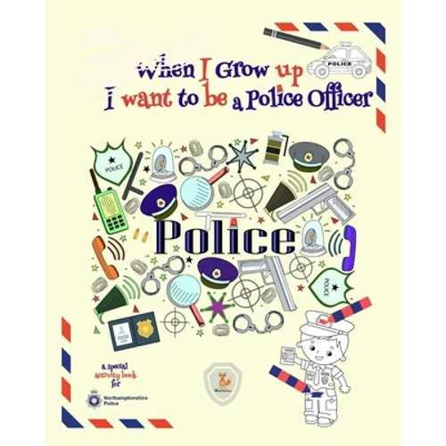 When I Grow Up I Want to be a Police Officer - Paperback