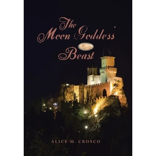 The Moon Goddess' Beast - Hardcover