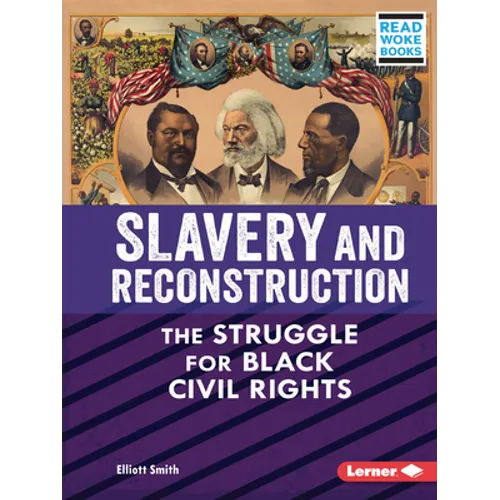 Slavery and Reconstruction: The Struggle for Black Civil Rights - Paperback